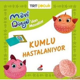 Mavi Dünyadan Masallar Kumlu Hastalanıyor - Erdem Çocuk