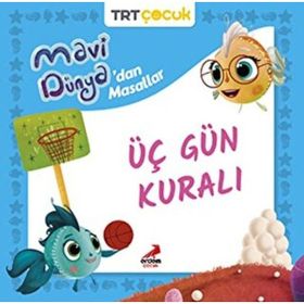 Mavi Dünyadan Masallar Üç Gün Kuralı - Erdem Çocuk