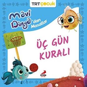 Mavi Dünyadan Masallar Üç Gün Kuralı - Erdem Çocuk