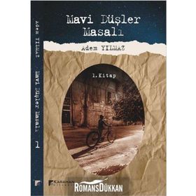 Mavi Düşler Masalı 1. Kitap - Adem Yılmaz
