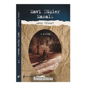 Mavi Düşler Masalı 1. Kitap - Adem Yılmaz