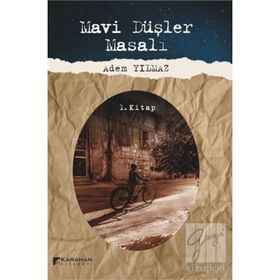 Mavi Düşler Masalı - Adem Yılmaz