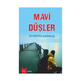 Mavi Düşler - Seyfettin Karakuş