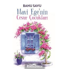 Mavi Egenin Cesur Çocukları - Banu Savu