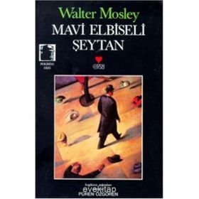 MAVI ELBISELI ŞEYTAN - WALTER MOSLEY