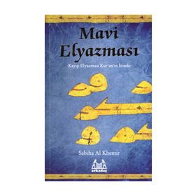 MAVI ELYAZMASI KAYIP ELYAZMASI KURANIN İZİNDE - SABIHA AL KHEMIR
