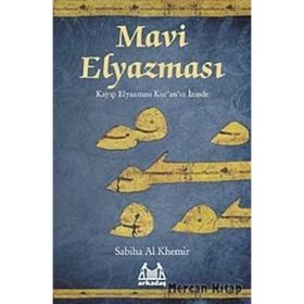 MAVI ELYAZMASI KAYIP ELYAZMASI KURANIN İZİNDE - SABIHA AL KHEMIR