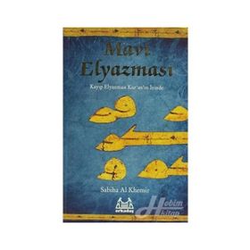 MAVI ELYAZMASI KAYIP ELYAZMASI KURANIN İZİNDE - SABIHA AL KHEMIR