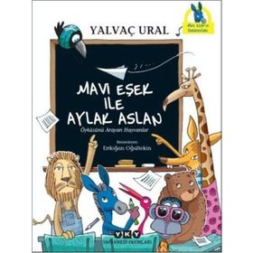 Mavi Eşek ile Aylak Aslan - Yalvaç Ural