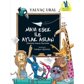Mavi Eşek ile Aylak Aslan - Yalvaç Ural