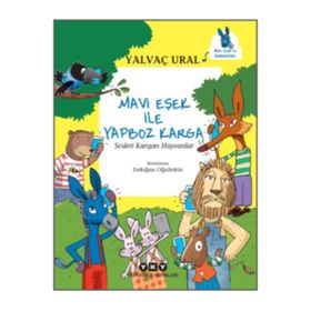 Mavi Eşek ile Yapboz Karga - Sesleri Karışan Hayvanlar - Yalvaç Ural