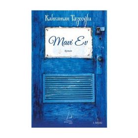 MAVI EV - KAHRAMAN TAZEOĞLU