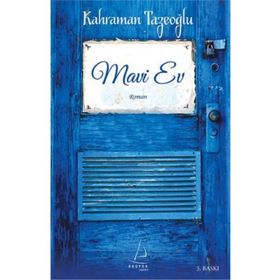MAVI EV - KAHRAMAN TAZEOĞLU