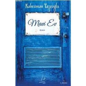 MAVI EV - KAHRAMAN TAZEOĞLU