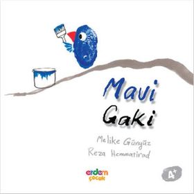 MAVI GAKI - MELIKE GÜNYÜZ;REZA HEMMATIRAD