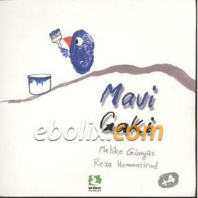 MAVI GAKI - MELIKE GÜNYÜZ;REZA HEMMATIRAD