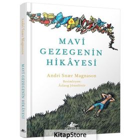 Mavi Gezegenin Hikayesi - Andri Snaer Magnason