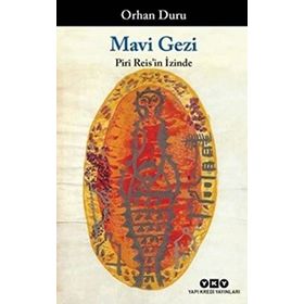 Mavi Gezi - Orhan Duru