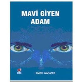 MAVI GIYEN ADAM - EMRE YAVUZER