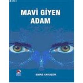 MAVI GIYEN ADAM - EMRE YAVUZER
