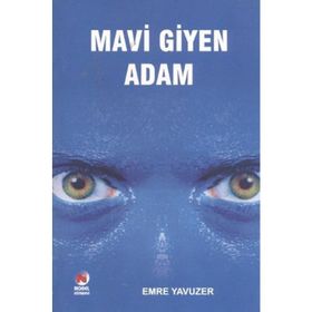MAVI GIYEN ADAM - EMRE YAVUZER
