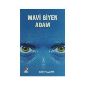 MAVI GIYEN ADAM - EMRE YAVUZER
