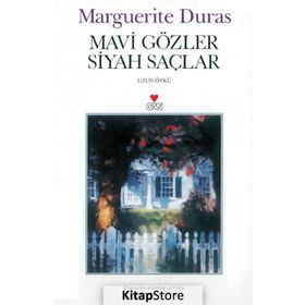 MAVI GÖZLER SIYAH SAÇLAR - MARGUERITE DURAS