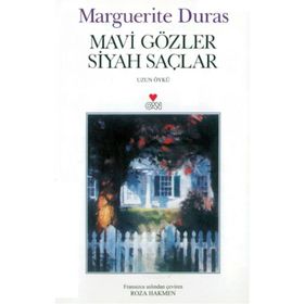 MAVI GÖZLER SIYAH SAÇLAR - MARGUERITE DURAS