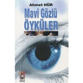 Mavi Gözlü Öyküler - Ahmet Hür