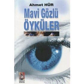 Mavi Gözlü Öyküler - Ahmet Hür