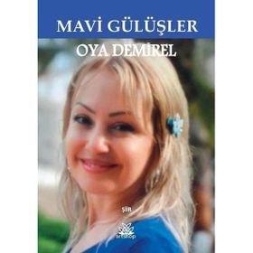 Mavi Gülüşler - Oya Demirel