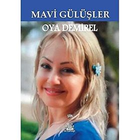 Mavi Gülüşler - Oya Demirel