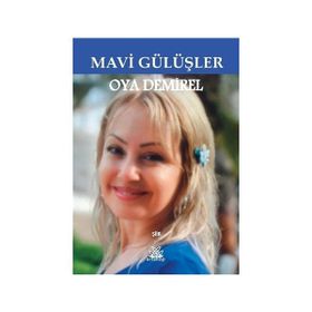 Mavi Gülüşler - Oya Demirel