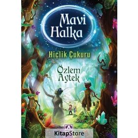Mavi Halka-Hiçlik Çukuru - Özlem Aytek