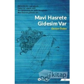 Mavi Hasrete Gidesim Var - Destan Özden