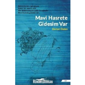 Mavi Hasrete Gidesim Var - Destan Özden