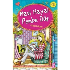 Mavi Hayal Pembe Düş - Fatma Pekşen