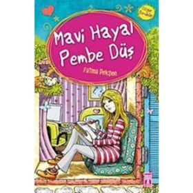 Mavi Hayal Pembe Düş - Fatma Pekşen