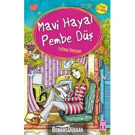 Mavi Hayal Pembe Düş - Fatma Pekşen