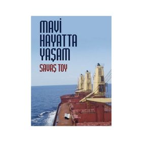 Mavi Hayatta Yaşam - Savaş Toy