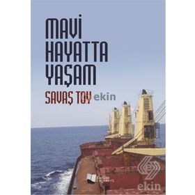 Mavi Hayatta Yaşam - Savaş Toy