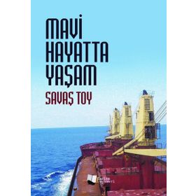 Mavi Hayatta Yaşam - Savaş Toy