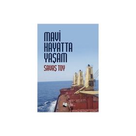 Mavi Hayatta Yaşam - Savaş Toy