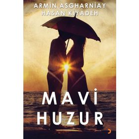 Mavi Huzur - Armin Asgharniay Hasan Kıyadeh