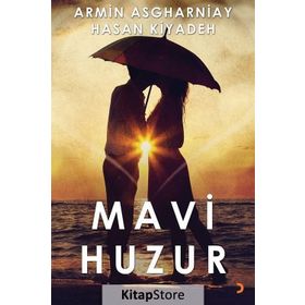 Mavi Huzur - Armin Asgharniay Hasan Kıyadeh