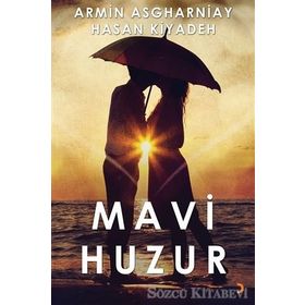 Mavi Huzur - Armin Asgharniay Hasan Kıyadeh