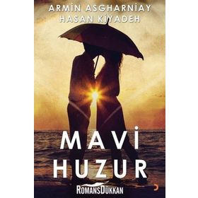 Mavi Huzur - Armin Asgharniay Hasan Kıyadeh