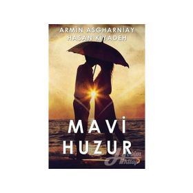 Mavi Huzur - Armin Asgharniay Hasan Kıyadeh