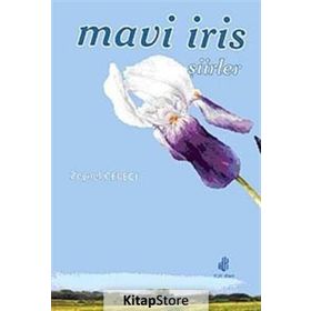 MAVI İRİS ŞİİRLER - ZEYNEP CEBECI