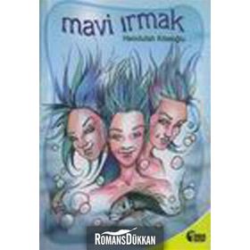 MAVI IRMAK - HAMDULLAH KÖSEOĞLU